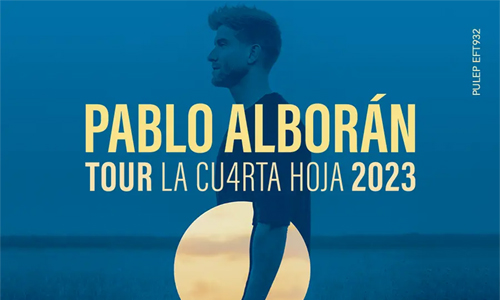 PABLO ALBORÁN - TOUR LA CU4RTA HOJA 2023