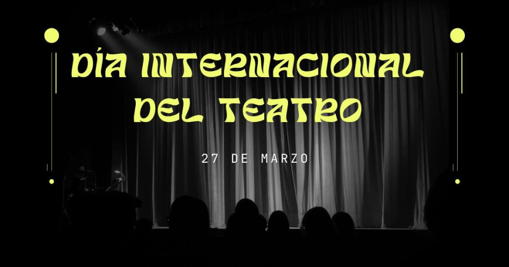 Acompáñanos a celebrar el Día Mundial del Teatro este 27 de marzo en FUGA